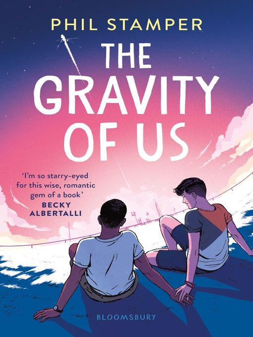 Title details for The Gravity of Us by Phil Stamper - Available